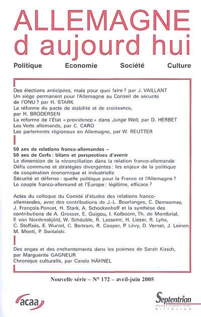 Allemagne d'aujourd'hui, n° 172. 50 ans de relations franco-allemandes, 50 ans de Cerfa : bilans et perspectives d'avenir : actes du colloque du Comité d'études des relations franco-allemandes