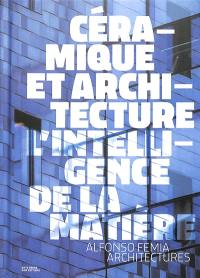 Céramique et architecture : l'intelligence de la matière : Alfonso Femia architectures