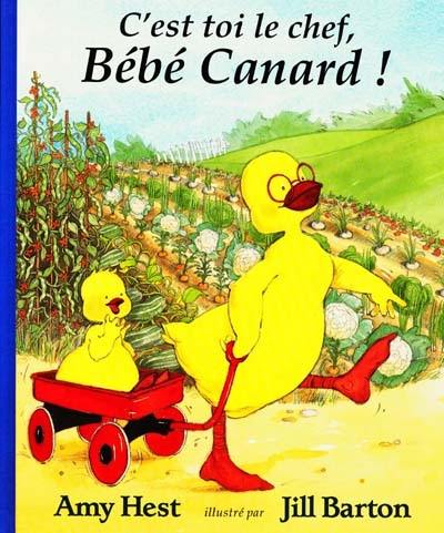 C'est toi le chef, Bébé Canard !