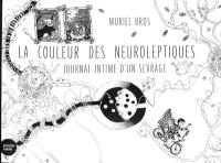 La couleur des neuroleptiques : journal intime d’un sevrage