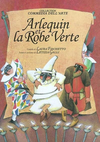 Arlequin et la robe verte