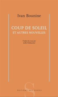 Coup de soleil : et autres nouvelles