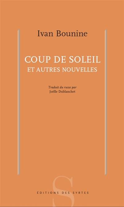 Coup de soleil : et autres nouvelles