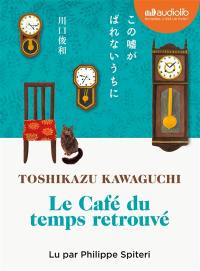 Le café du temps retrouvé