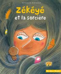 Zékéyé. Zékéyé et la sorcière