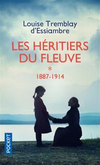 Les héritiers du fleuve. Vol. 1. 1887-1914