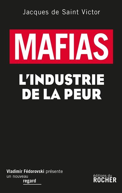 Mafias : l'industrie de la peur