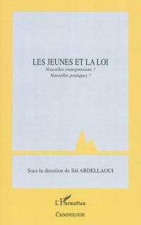 Les jeunes et la loi : nouvelles transgressions, nouvelles pratiques ? : textes issus du XXXVe Congrès français de criminologie