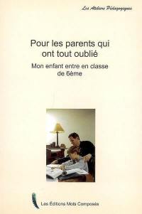 Pour les parents qui ont tout oublié : classe de 6e