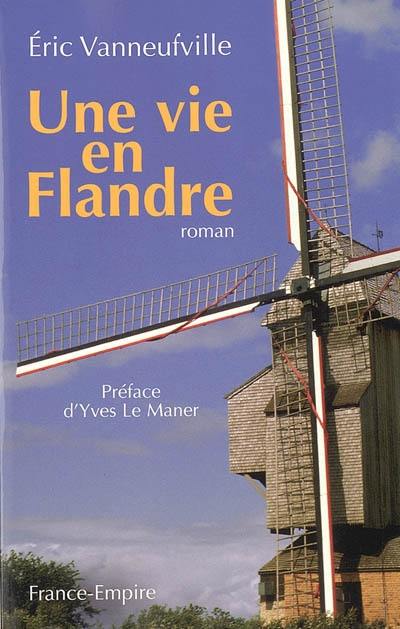 Une vie en Flandre : 1883-1951