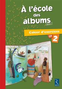 A l'école des albums : cahier d'exercices n° 2