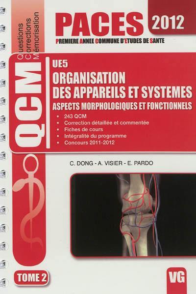 UE5 organisation des appareils et systèmes : aspects morphologiques et fonctionnels : QCM questions corrections mémorisation. Vol. 2