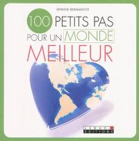 100 petits pas pour un monde meilleur