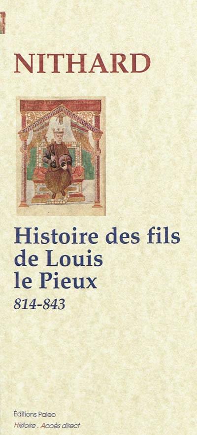 Histoire des fils de Louis le Pieux : 814-843