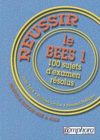 Réussir le BEES 1 : 100 sujets d'examen résolus