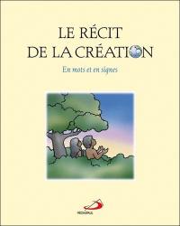 Le récit de la création : en mots et en signes