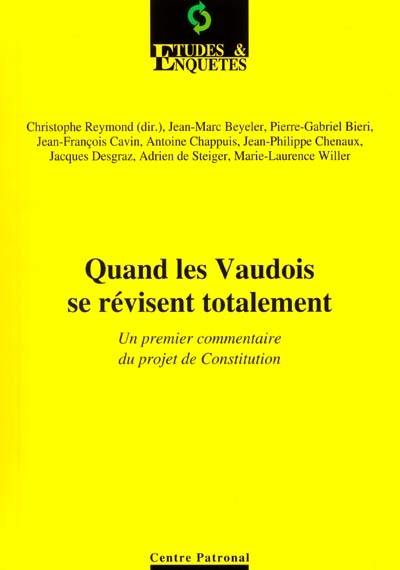 Quand les Vaudois se révisent totalement : un premier commentaire du projet de Constitution