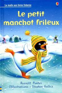 Le petit manchot frileux