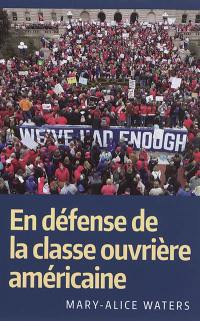 En défense de la classe ouvrière américaine