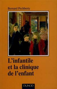 L'infantile et la clinique psychanalytique de l'enfant