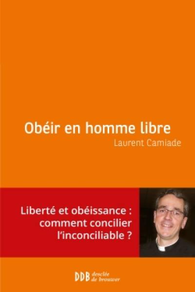 Obéir en homme libre