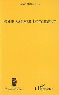 Pour sauver l'Occident