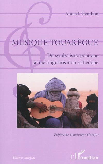 Musique touarègue : du symbolisme politique à une singularisation esthétique