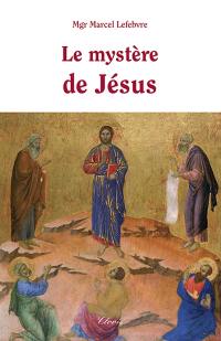 Le mystère de Jésus