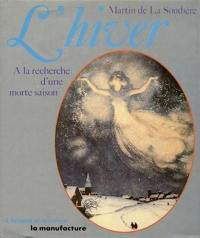 L'hiver : à la recherche d'une morte saison