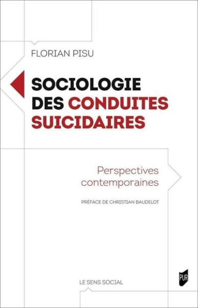 Sociologie des conduites suicidaires : perspectives contemporaines