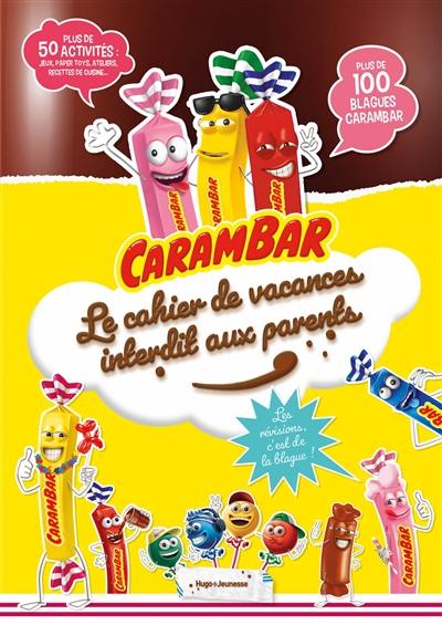 Carambar : le cahier de vacances interdit aux parents