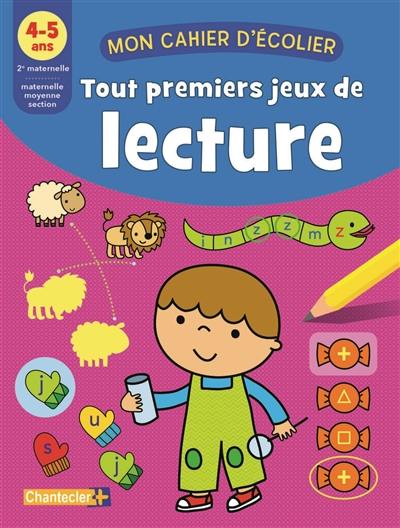 Tout premiers jeux de lecture, 4-5 ans, 2e maternelle-maternelle moyenne section Tout premiers jeux de lecture, 4-5 ans, 2e maternelle-maternelle moyenne section