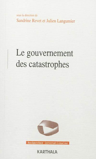 Le gouvernement des catastrophes