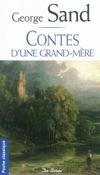 Contes d'une grand-mère. Vol. 1