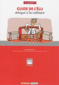 Guide de l'élu délégué à la culture