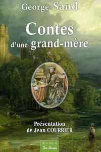 Contes d'une grand-mère. Vol. 1