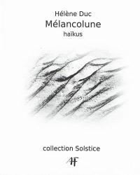 Mélancolune : haïkus