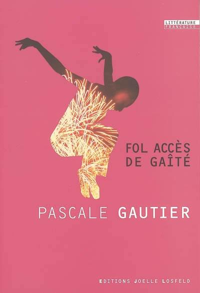 Fol accès de gaité