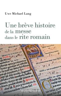 Une brève histoire de la messe dans le rite romain