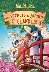 Téa Stilton. Vol. 25. Les secrets du jardin chinois