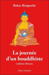 La journée d'un bouddhiste : tradition tibétaine