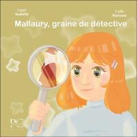 Mallaury, graine de détective