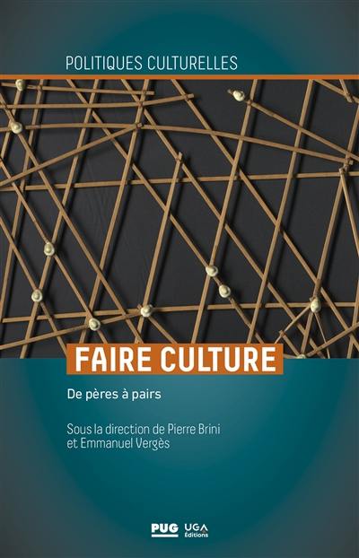 Faire culture : de pères à pairs