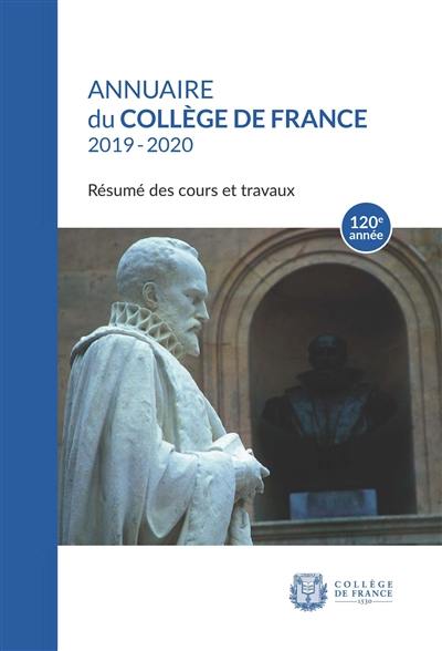 Annuaire du Collège de France 2019-2020 : résumé des cours et travaux