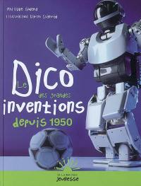 Le dico des grandes inventions depuis 1950