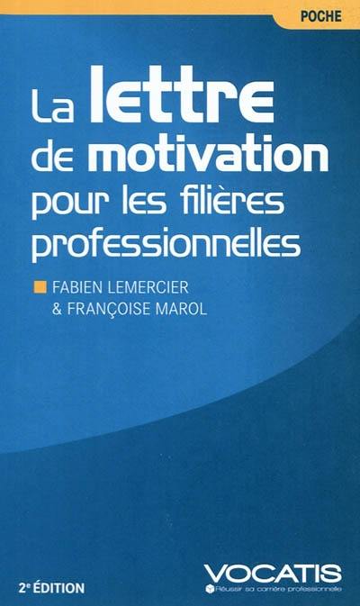 La lettre de motivation pour les filières professionnelles