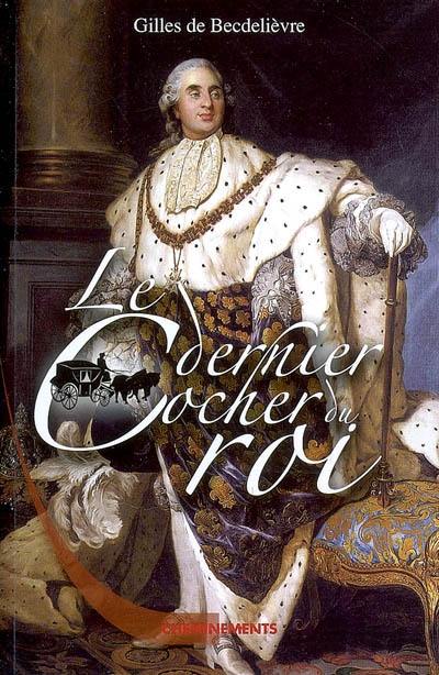 Le dernier cocher du roi