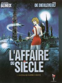 L'affaire du siècle. Vol. 1. Château de vampire à vendre