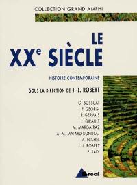 Histoire contemporaine. Vol. 2. Le XXe siècle