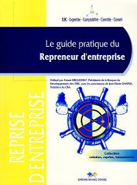 Le guide pratique du repreneur d'entreprise